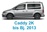 Caddy-2K bis 2013